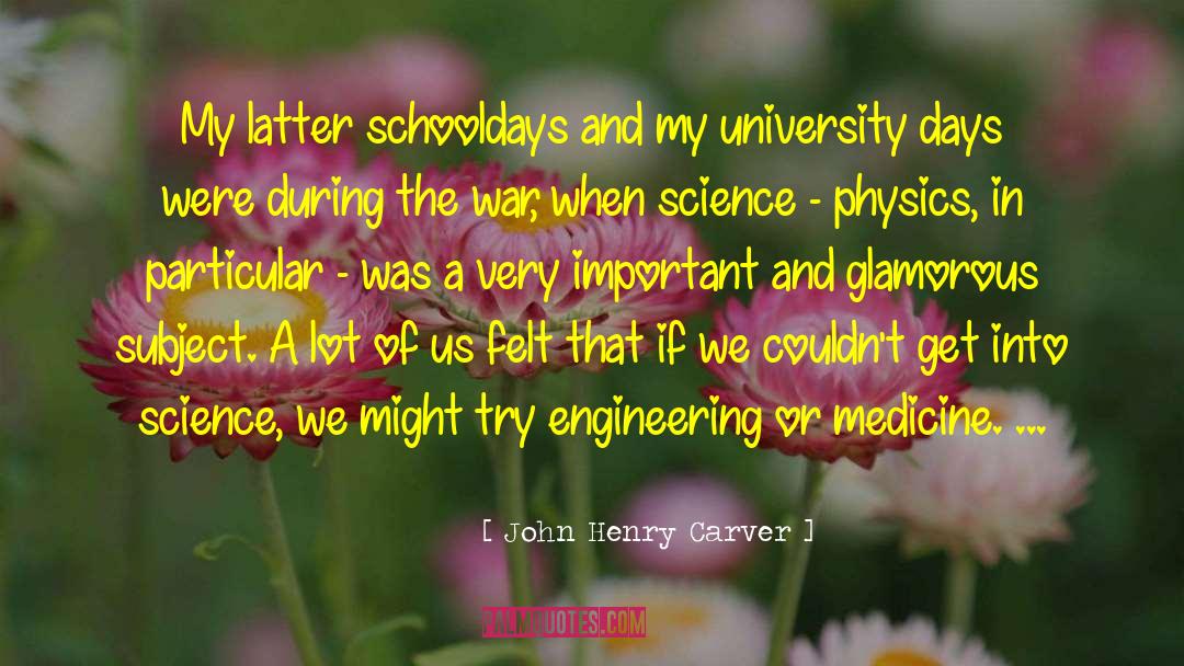 Theoretical Physics quotes by John Henry Carver