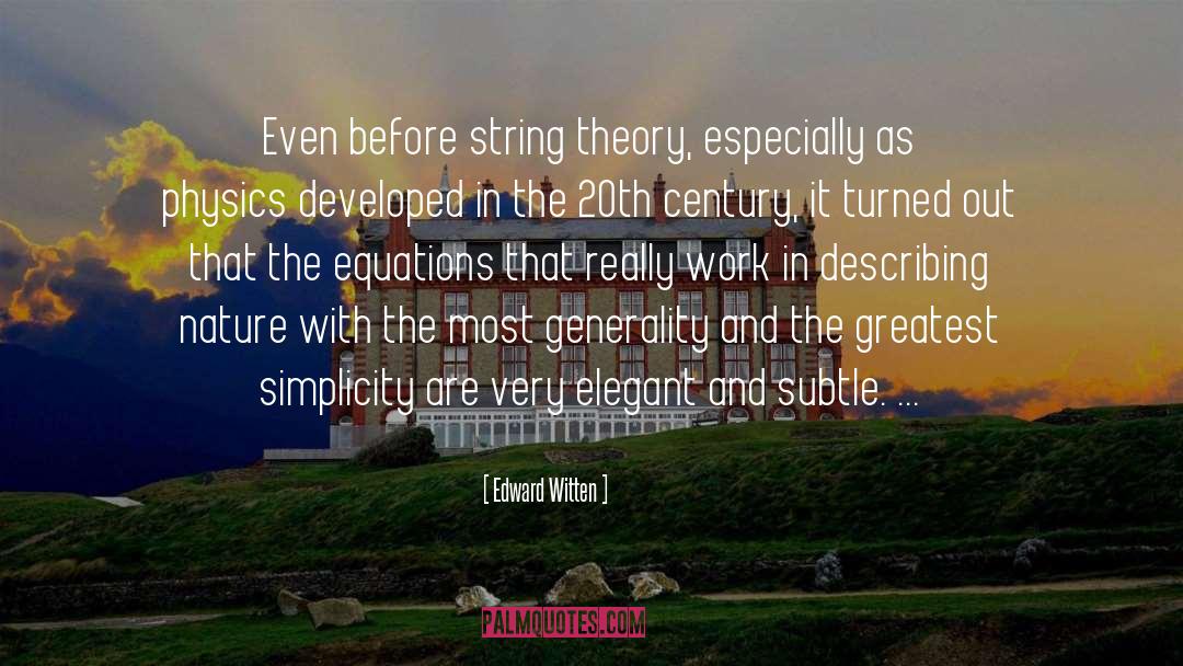 Theoretical Physics quotes by Edward Witten