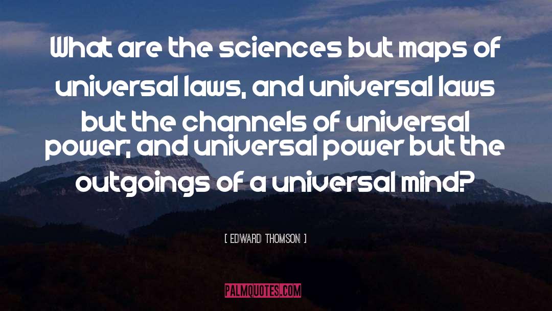 Theoretical Sciences quotes by Edward Thomson