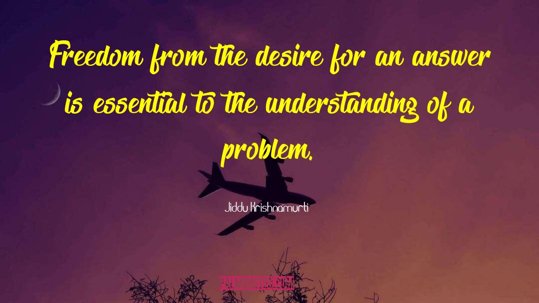 Theoretical Understanding quotes by Jiddu Krishnamurti