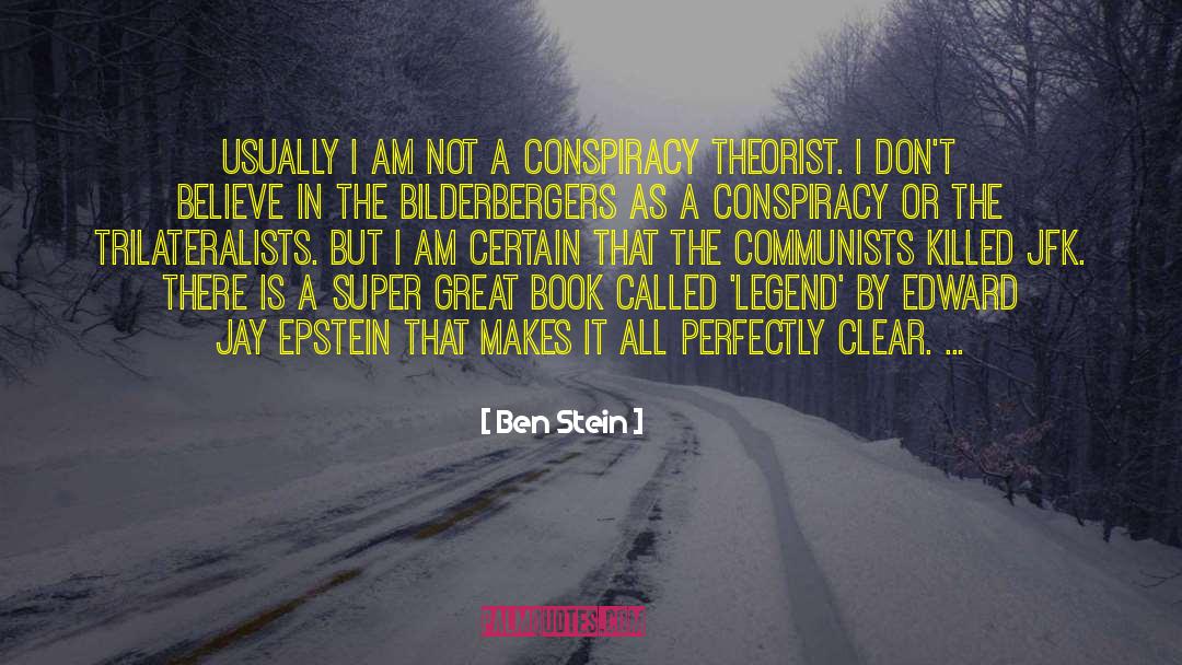 Theorist quotes by Ben Stein