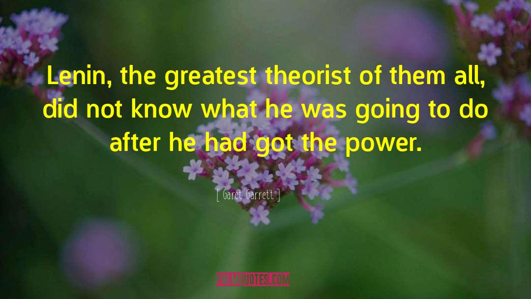 Theorist quotes by Garet Garrett