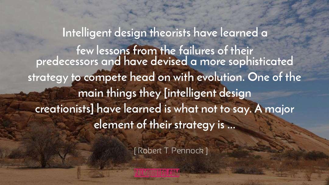 Theorists quotes by Robert T. Pennock