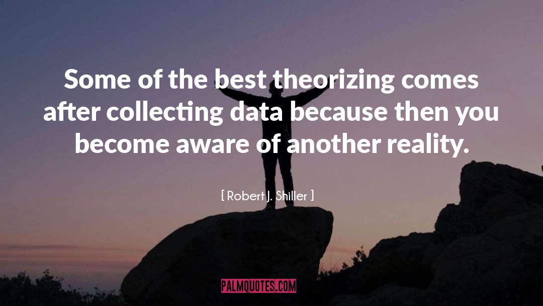 Theorizing quotes by Robert J. Shiller