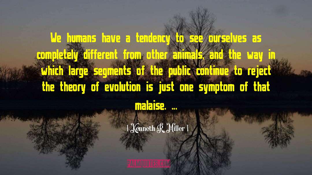Theory Of Evolution quotes by Kenneth R. Miller