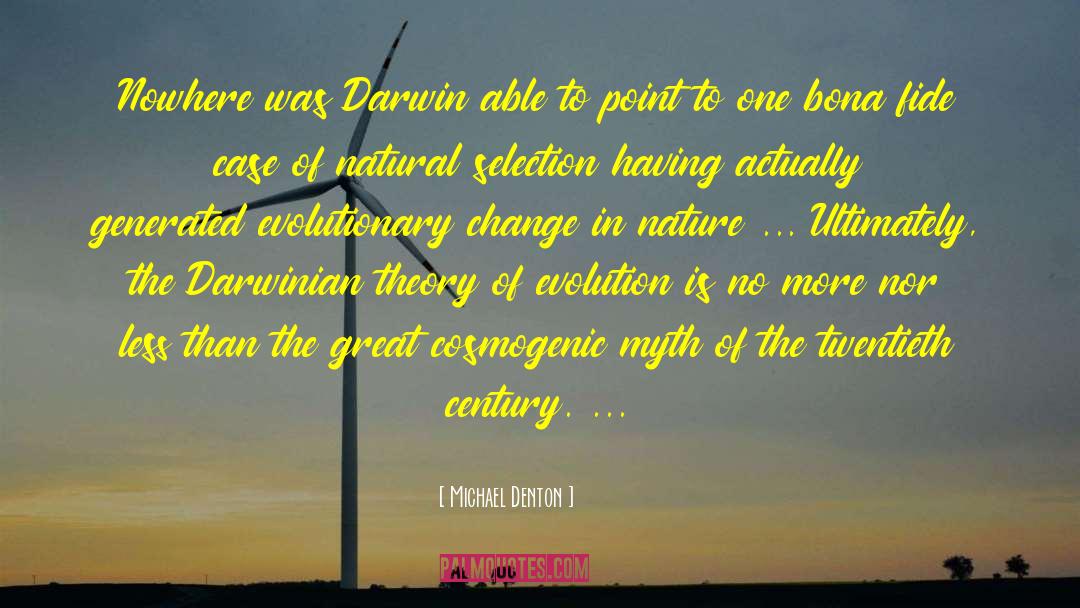 Theory Of Evolution quotes by Michael Denton