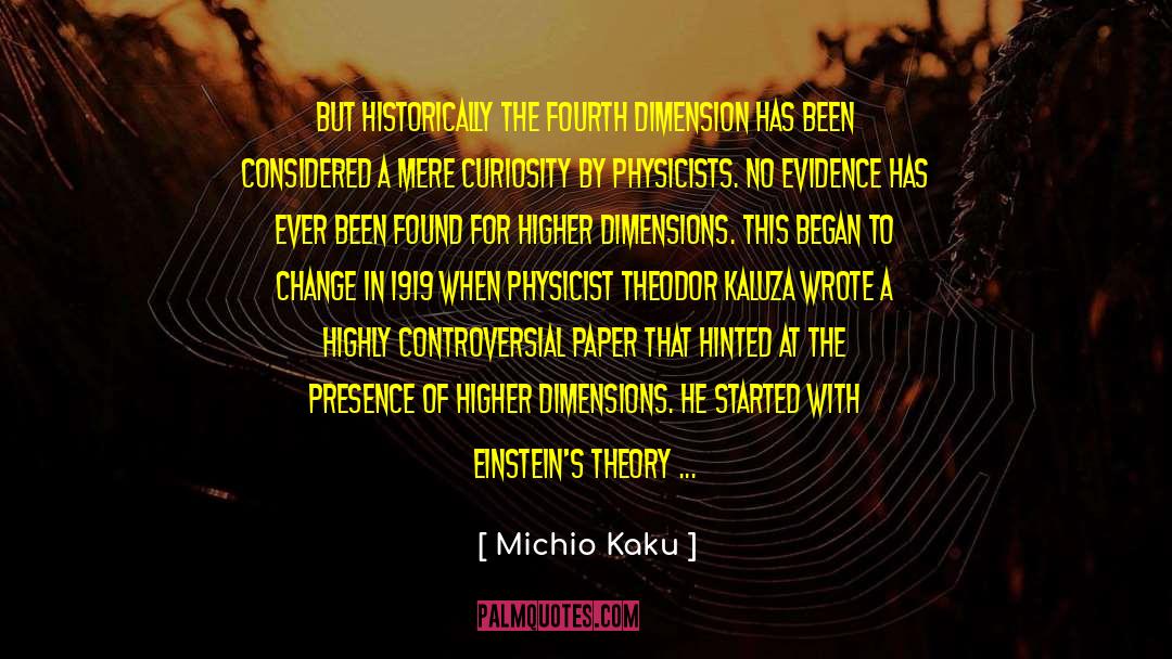 Theory Of General Relativity quotes by Michio Kaku