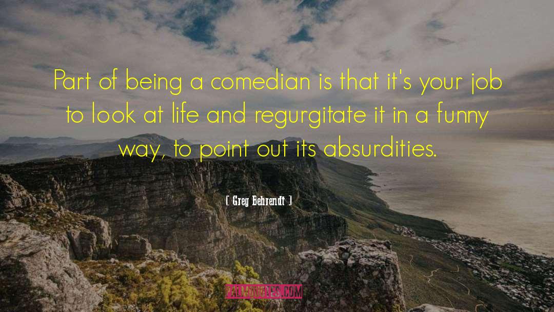 Theory Of Part Of Life quotes by Greg Behrendt