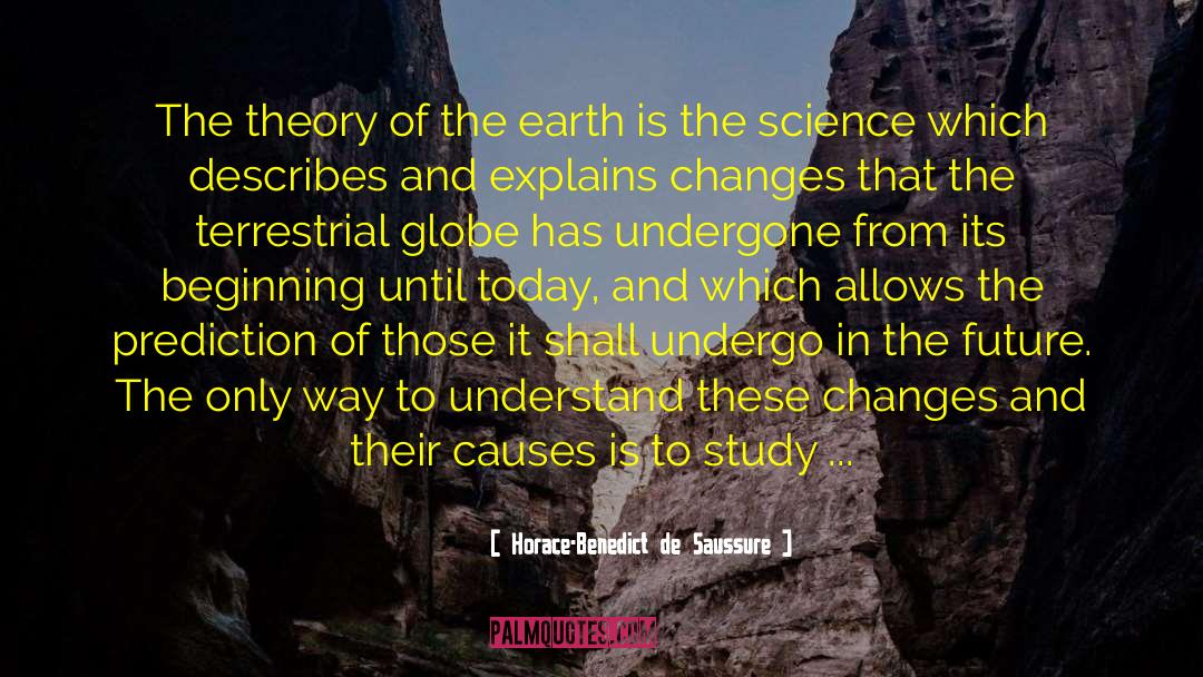 Theory Of The Earth quotes by Horace-Benedict De Saussure