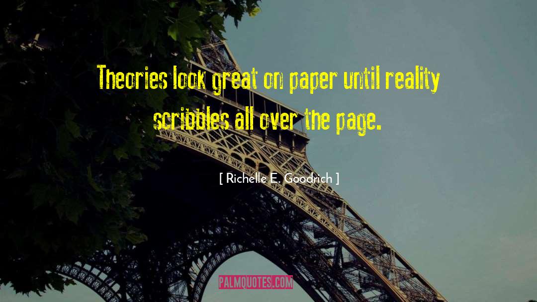 Theory Vs Reality quotes by Richelle E. Goodrich