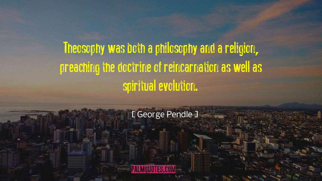 Theosophy quotes by George Pendle