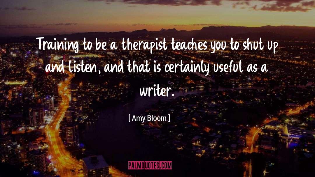 Therapist quotes by Amy Bloom