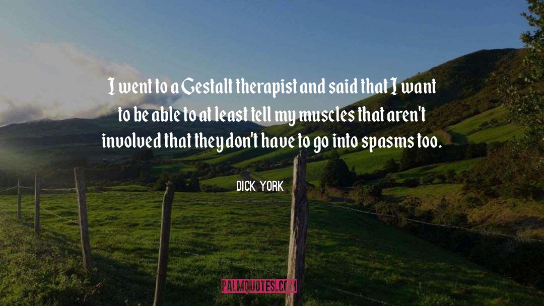 Therapist quotes by Dick York