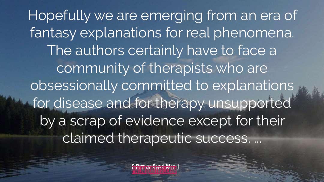Therapists quotes by Patrick David Wall