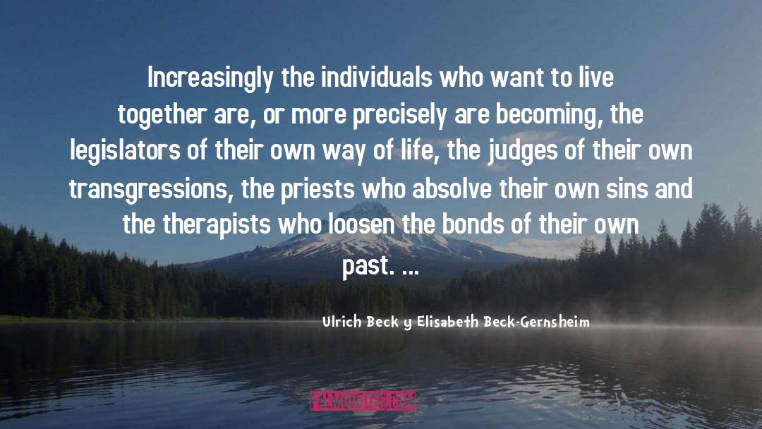 Therapists quotes by Ulrich Beck Y Elisabeth Beck-Gernsheim
