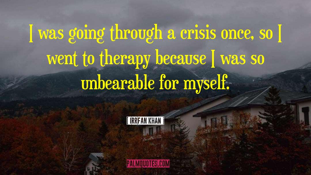 Therapy quotes by Irrfan Khan