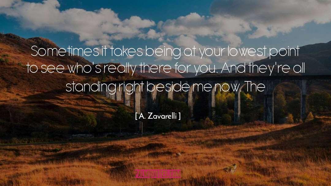 There For You quotes by A. Zavarelli