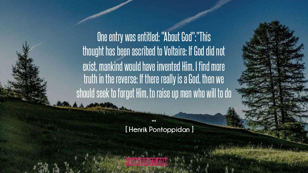 There Is A God quotes by Henrik Pontoppidan