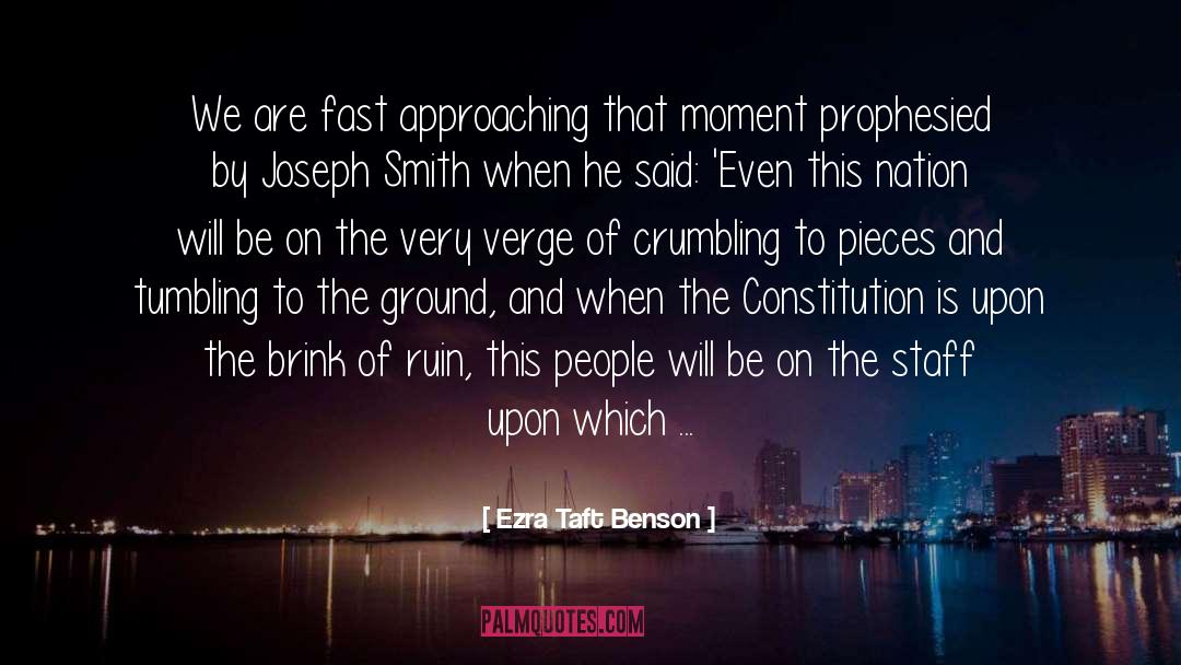 There Is A Lot Of Ruin In A Nation Quote quotes by Ezra Taft Benson