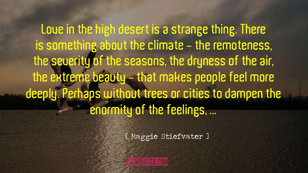 There Is Beauty In Every1 quotes by Maggie Stiefvater