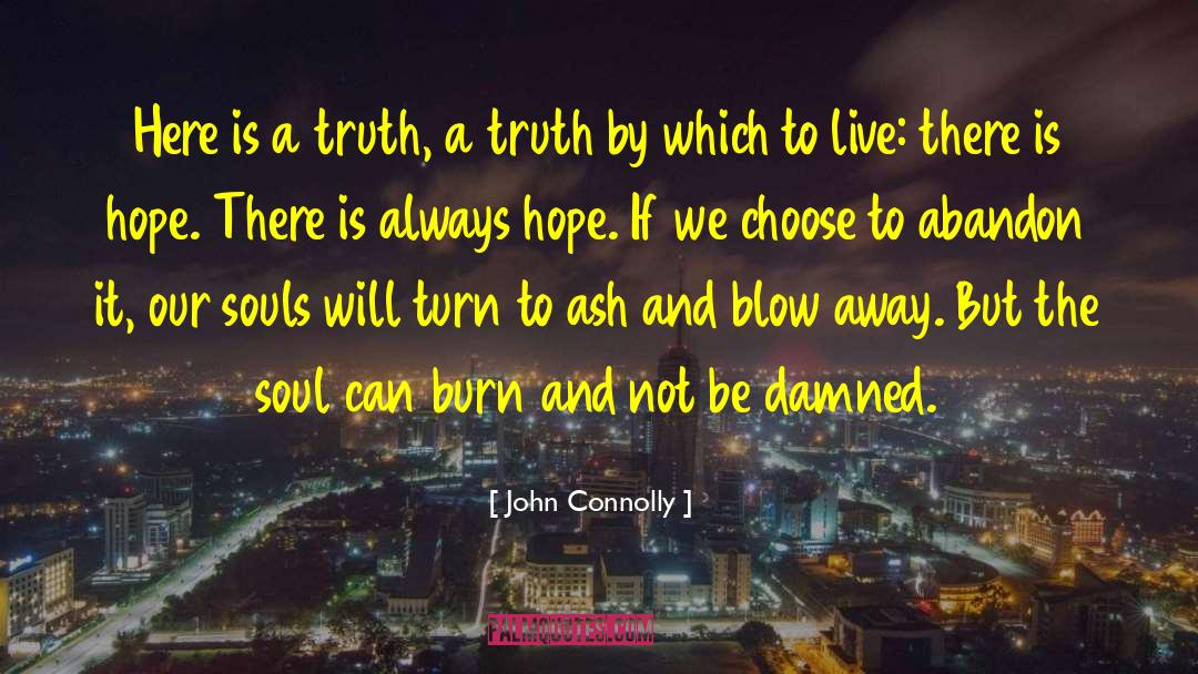 There Is Hope quotes by John Connolly