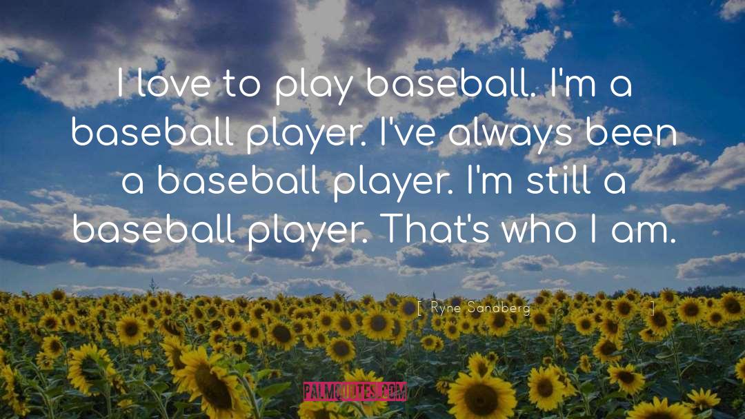 There Is No Crying In Baseball quotes by Ryne Sandberg