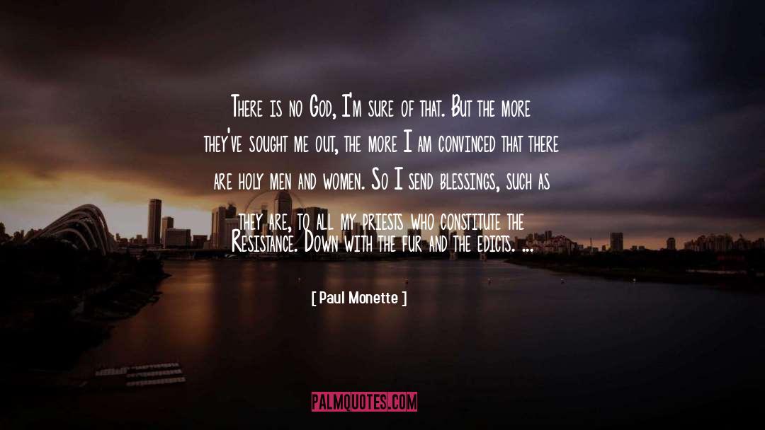 There Is No God quotes by Paul Monette