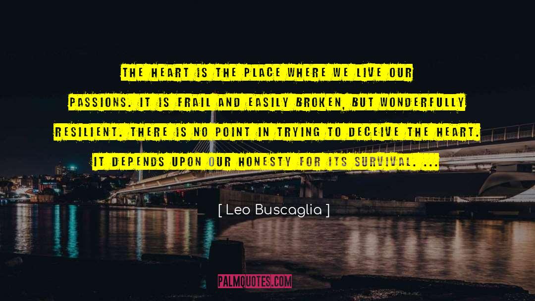 There Is No Point In Trying quotes by Leo Buscaglia