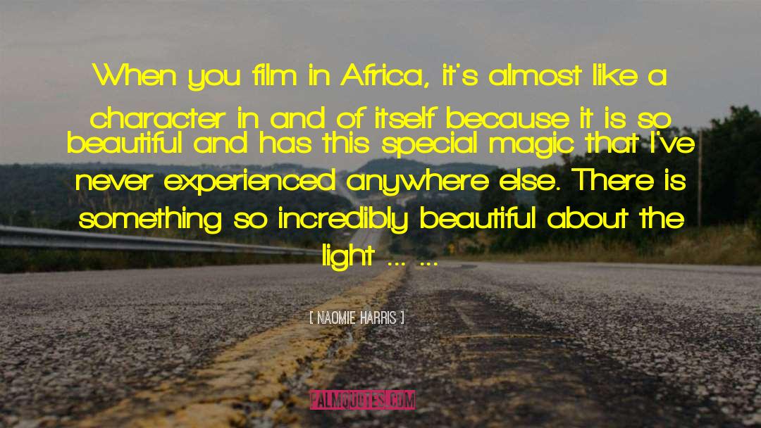 There Is Something Special About You quotes by Naomie Harris