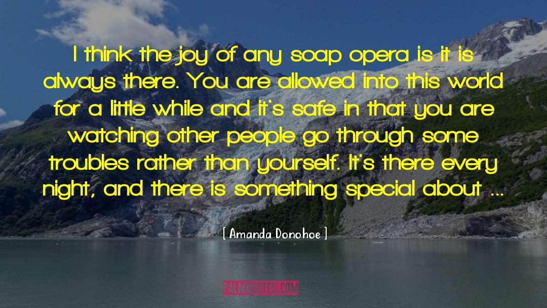 There Is Something Special About You quotes by Amanda Donohoe