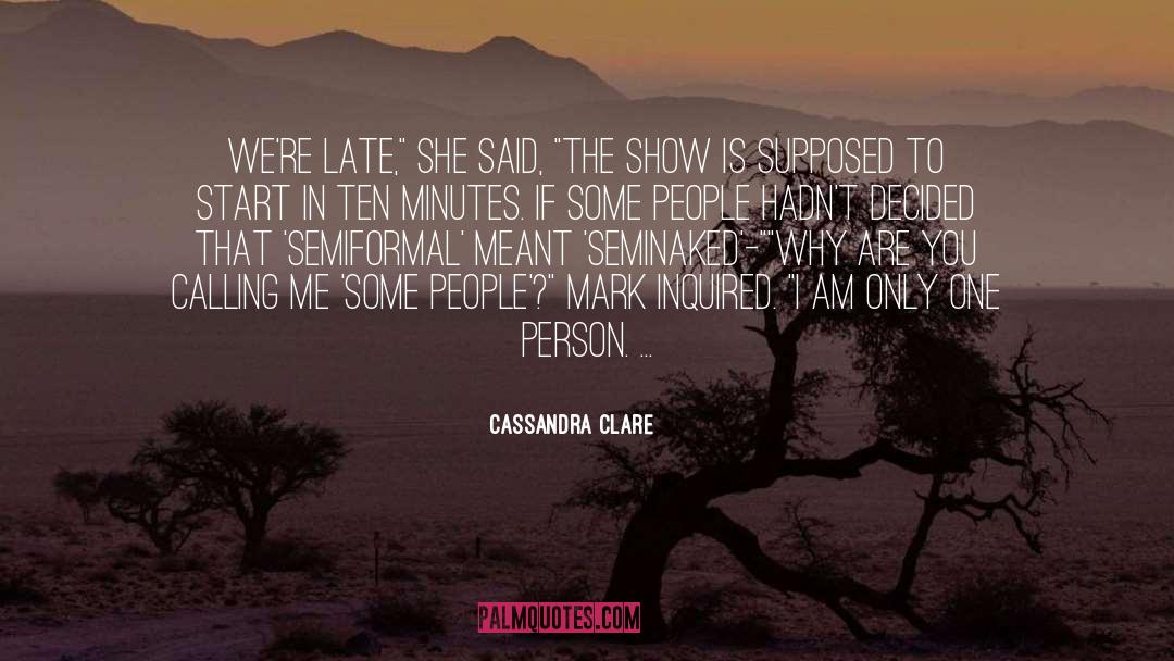 Theres One Person quotes by Cassandra Clare