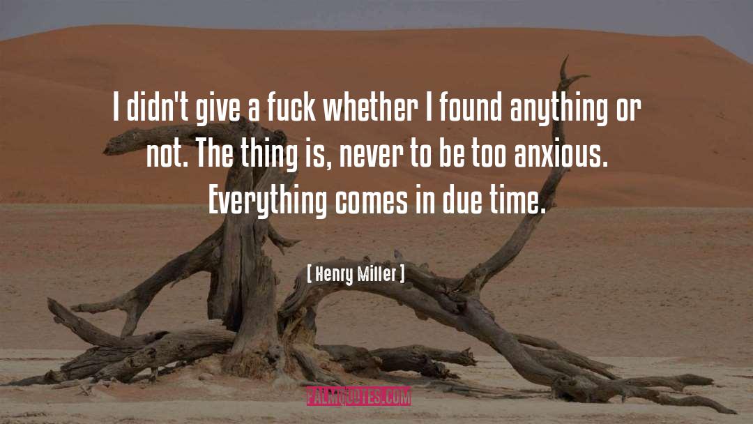 Therica Miller quotes by Henry Miller