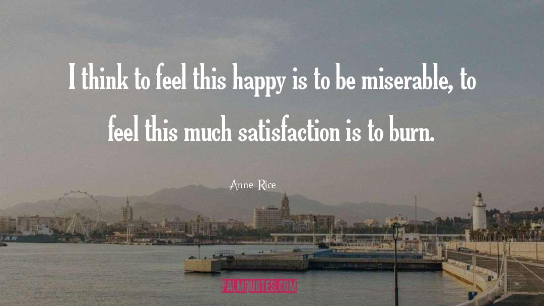 Thermo Burn quotes by Anne Rice