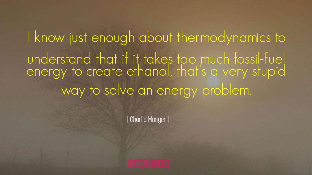 Thermodynamics quotes by Charlie Munger