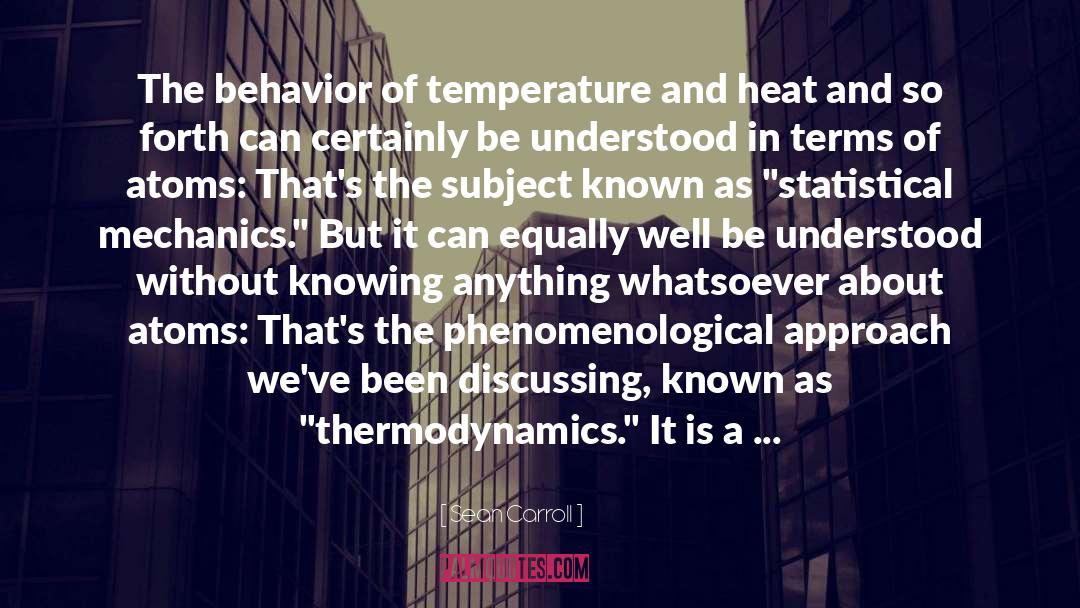 Thermodynamics quotes by Sean Carroll