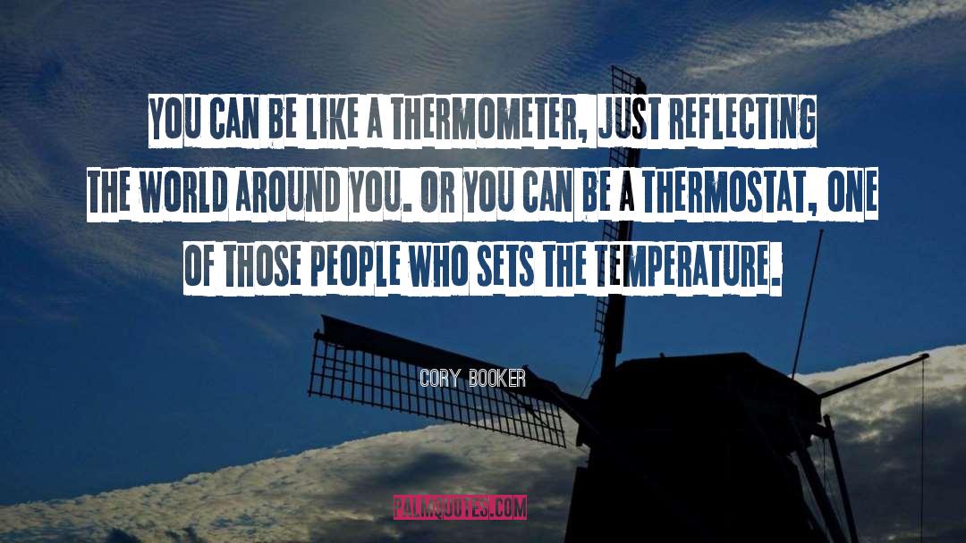 Thermometer quotes by Cory Booker