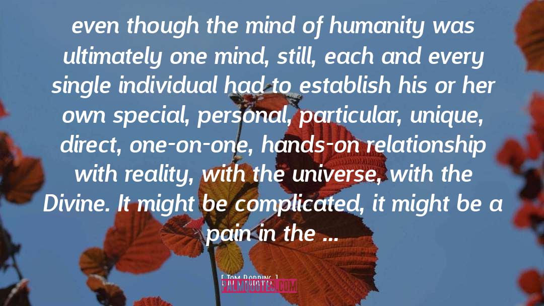 These Broken Hands Of Mind quotes by Tom Robbins