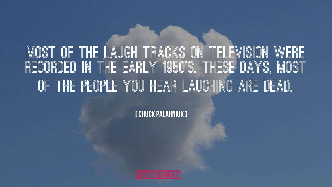 These Days quotes by Chuck Palahniuk