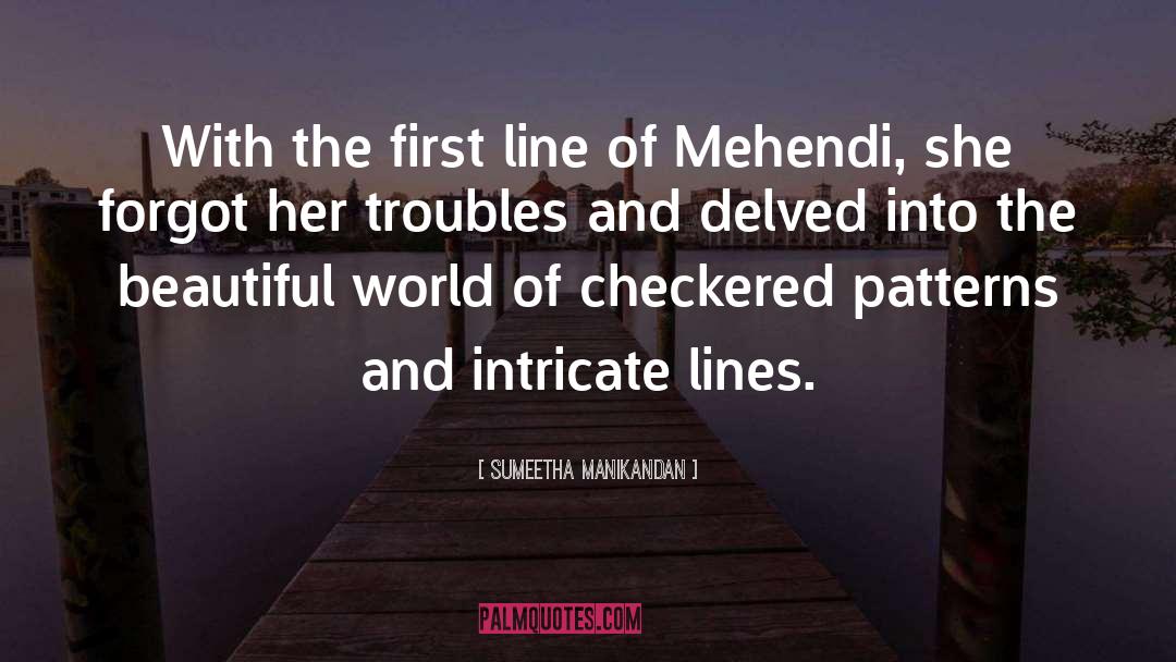 These Lines Of Mehendi quotes by Sumeetha Manikandan