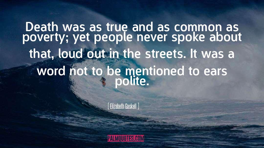 These Streets quotes by Elizabeth Gaskell