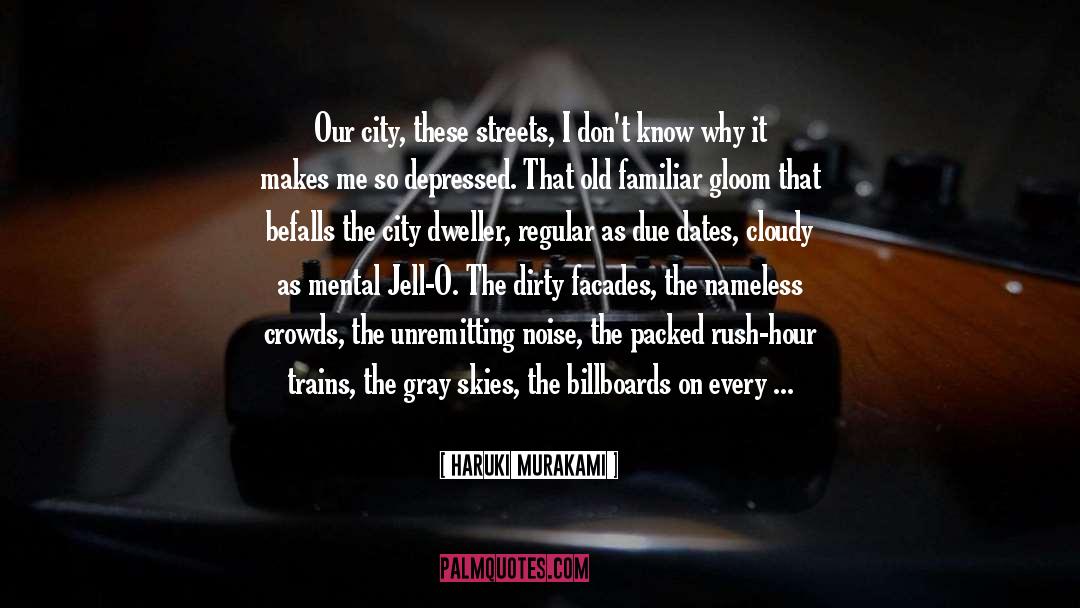 These Streets quotes by Haruki Murakami