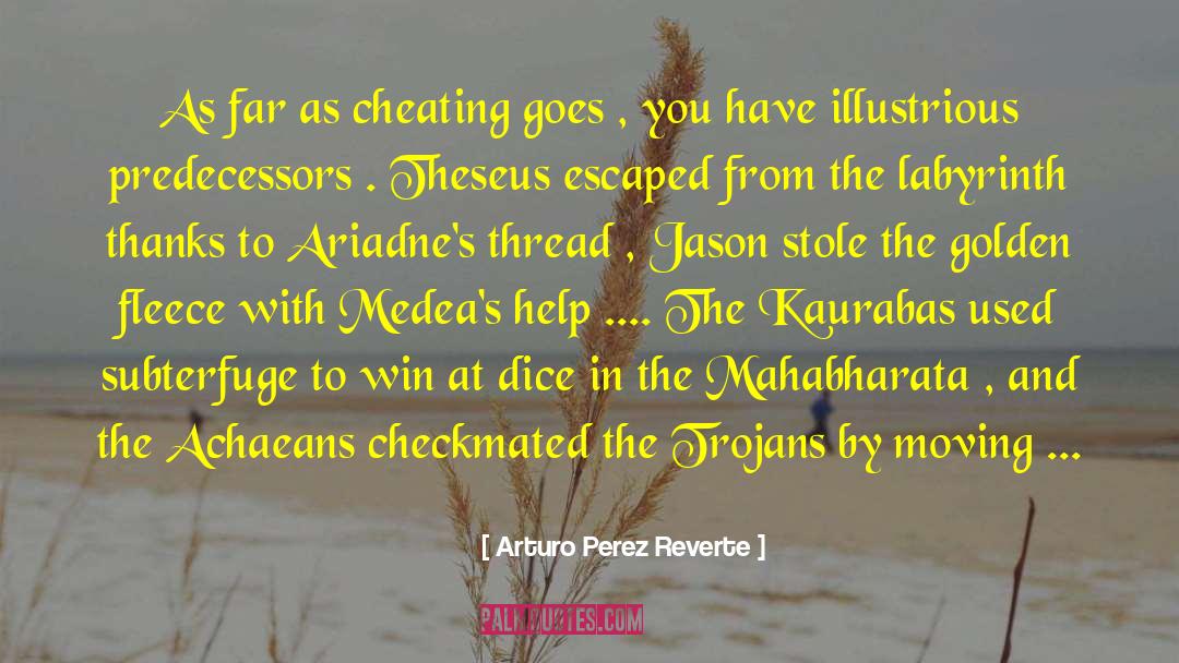 Theseus quotes by Arturo Perez Reverte