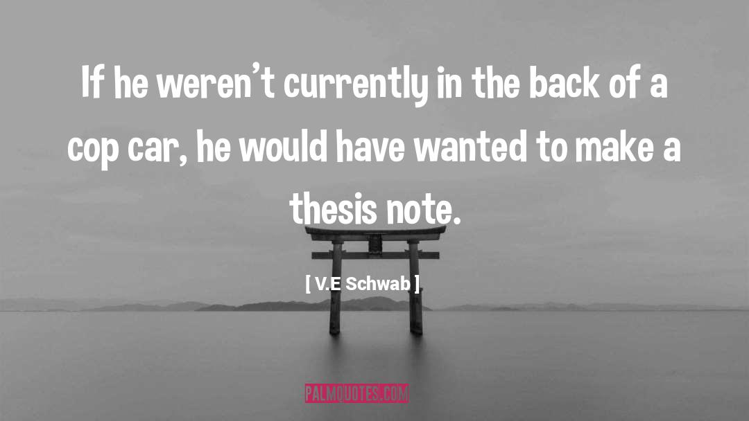 Thesis quotes by V.E Schwab