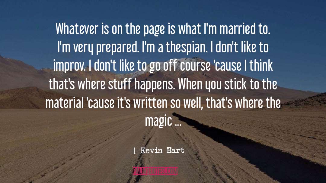 Thespian quotes by Kevin Hart