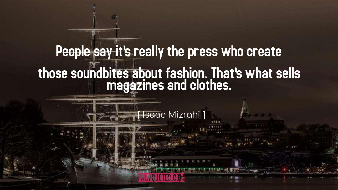 Thesz Press quotes by Isaac Mizrahi