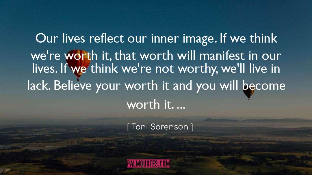 They Arent Worth It quotes by Toni Sorenson