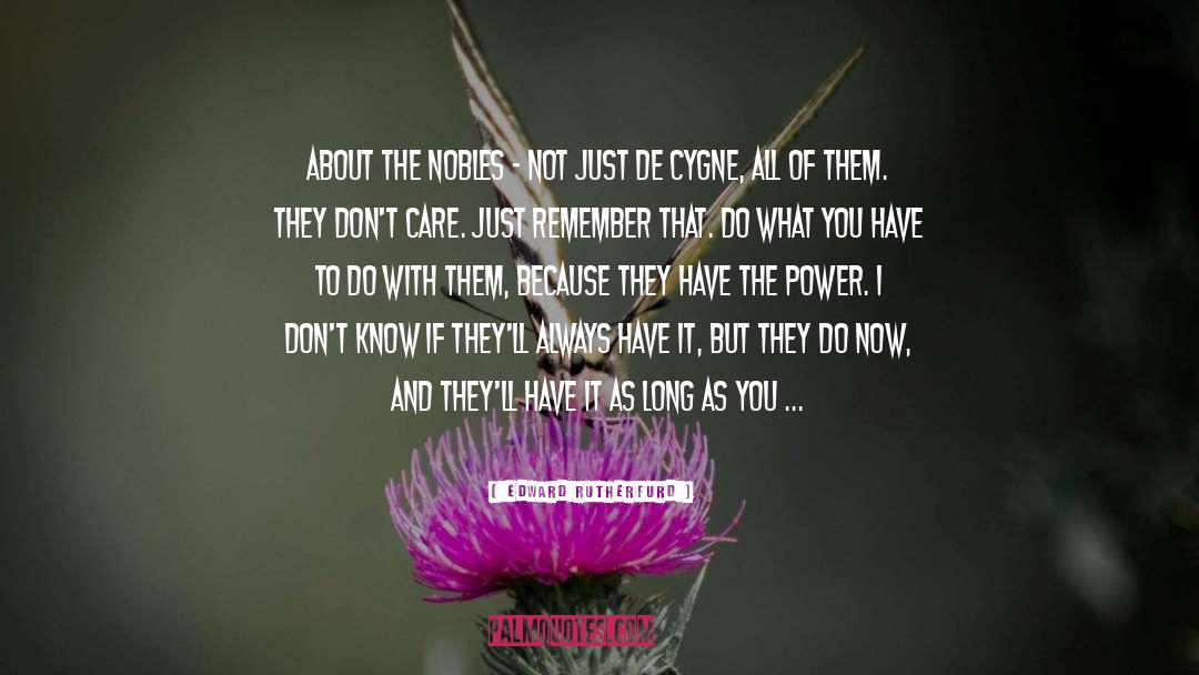 They Dont Care quotes by Edward Rutherfurd