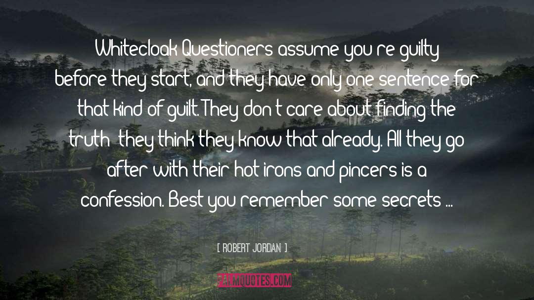 They Dont Care quotes by Robert Jordan