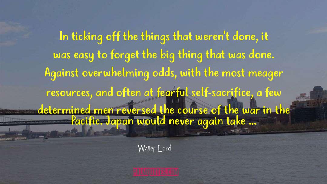 Thick And Thin quotes by Walter Lord