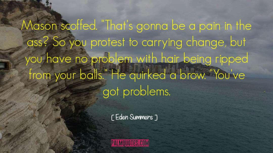 Thick Hair quotes by Eden Summers